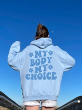 Load image into Gallery viewer, My Body My Choice Hoodie - Tiny Beast Designs
