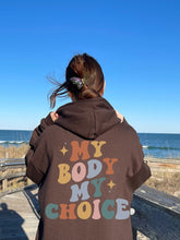 Load image into Gallery viewer, My Body My Choice Hoodie - Tiny Beast Designs