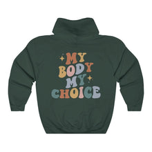Load image into Gallery viewer, My Body My Choice Hoodie - Tiny Beast Designs