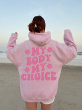 Load image into Gallery viewer, My Body My Choice Hoodie - Tiny Beast Designs
