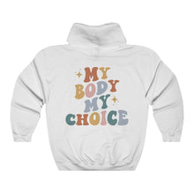 Load image into Gallery viewer, My Body My Choice Hoodie - Tiny Beast Designs