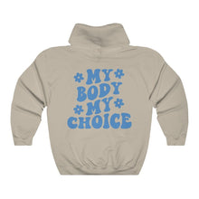 Load image into Gallery viewer, My Body My Choice Hoodie - Tiny Beast Designs