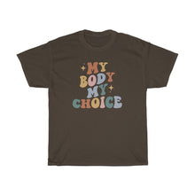 Load image into Gallery viewer, My Body My Choice Shirt - Tiny Beast Designs