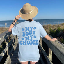 Load image into Gallery viewer, My Body My Choice Shirt - Tiny Beast Designs