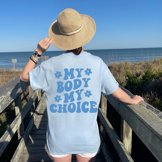 My Body My Choice Shirt - Tiny Beast Designs