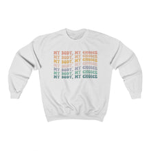 Load image into Gallery viewer, My Body My Choice Sweatshirt - Tiny Beast Designs